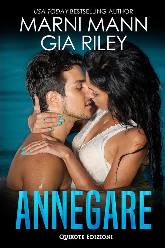 Annegare - Marni Mann,Gia Riley - ebook