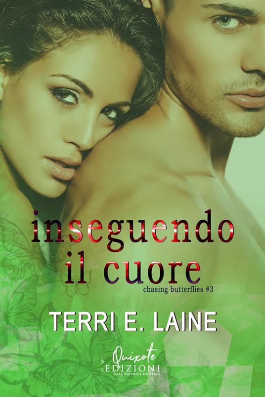 Inseguendo il cuore - Terri E. Laine - ebook