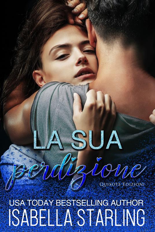 La sua perdizione - Isabella Starling - ebook