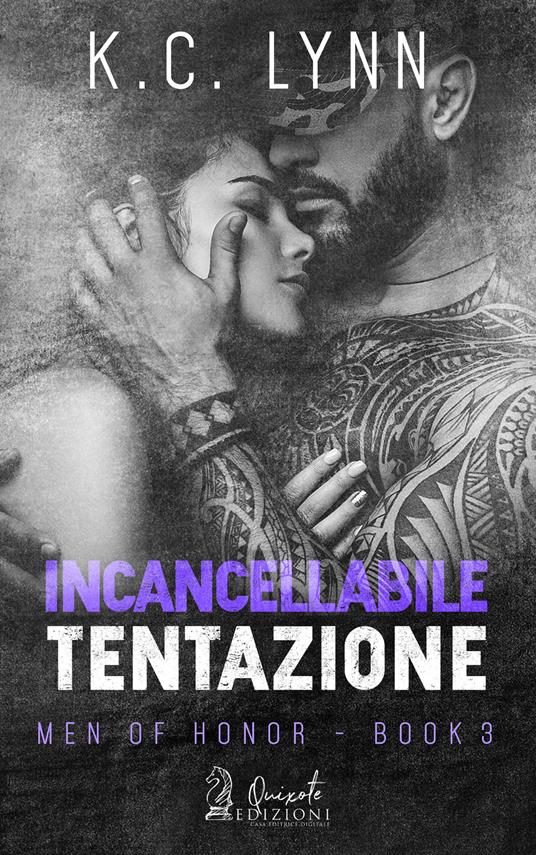 Incancellabile tentazione - K.C. Lynn - ebook