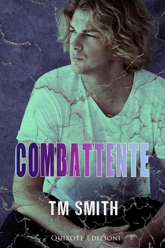 Combattente - T.M. Smith - ebook