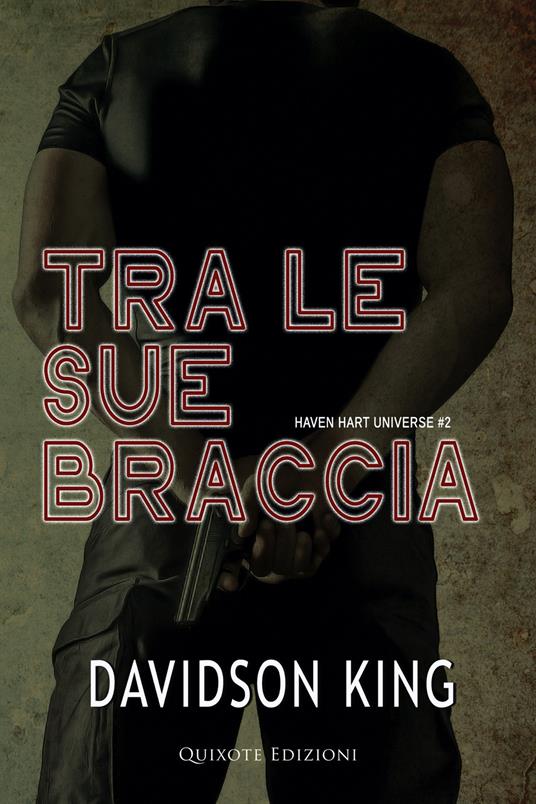Tra le sue braccia - Davidson King - ebook