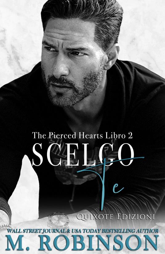 Scelgo te - M. Robinson - ebook