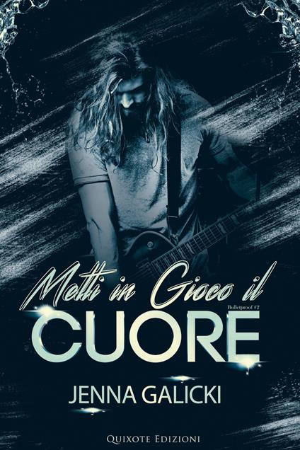 Metti in gioco il cuore - Jenna Galicki - ebook