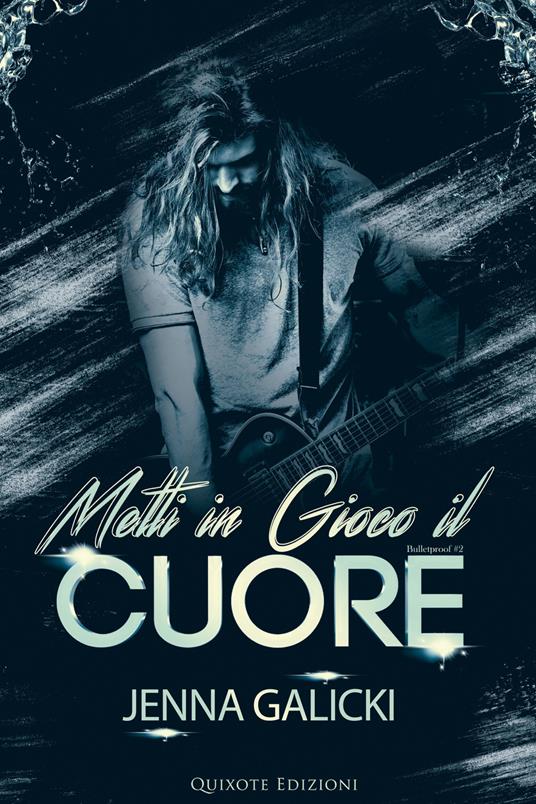 Metti in gioco il cuore - Jenna Galicki - ebook