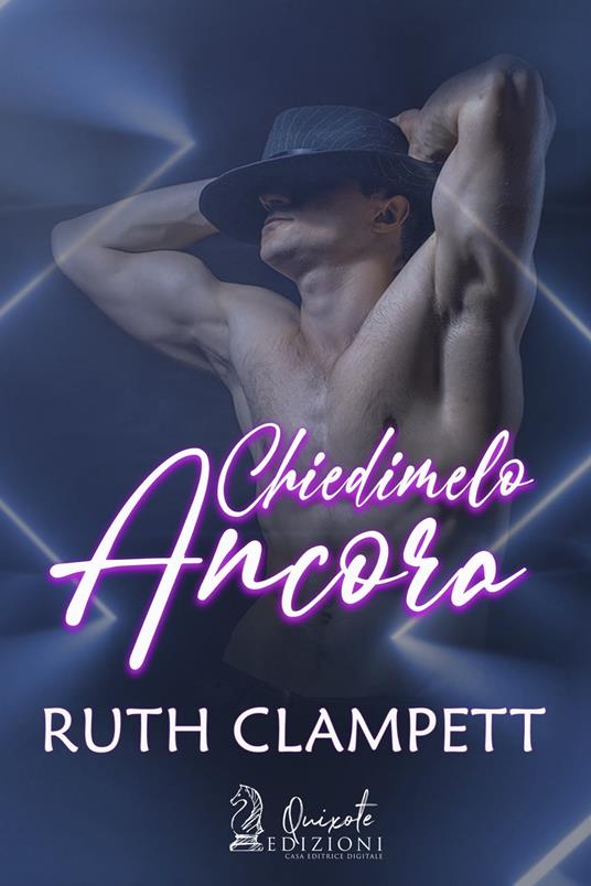 Chiedimelo ancora - Ruth Clampett - ebook