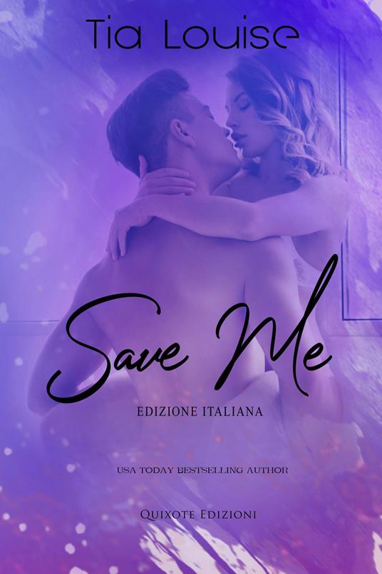 Save me – Edizione Italiana - Tia Louise - ebook