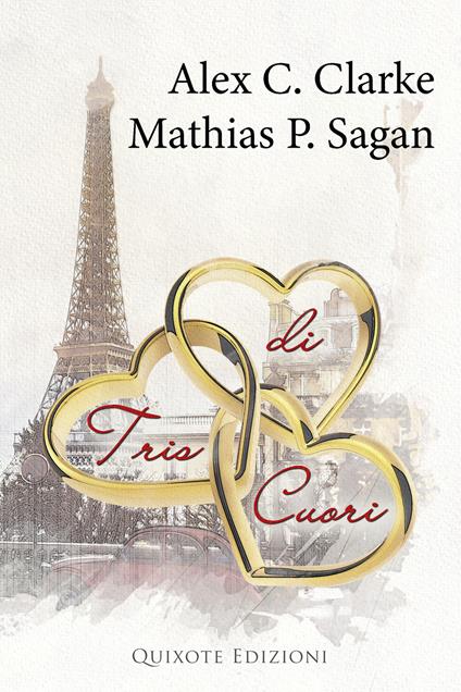 Tris di cuori - Alex C. Clarke,Mathias P.Sagan - ebook