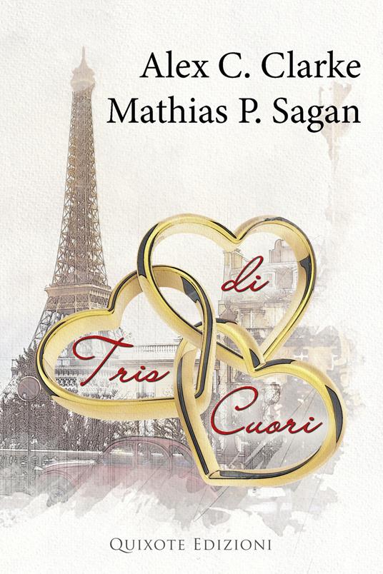 Tris di cuori - Alex C. Clarke,Mathias P.Sagan - ebook