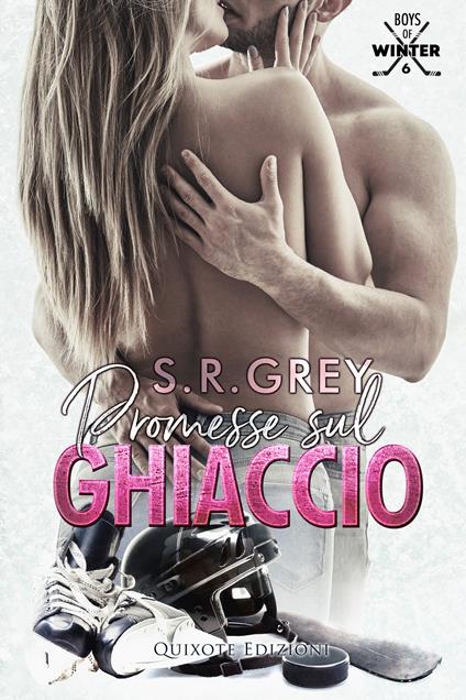 Promesse sul ghiaccio - S.R. Grey - ebook
