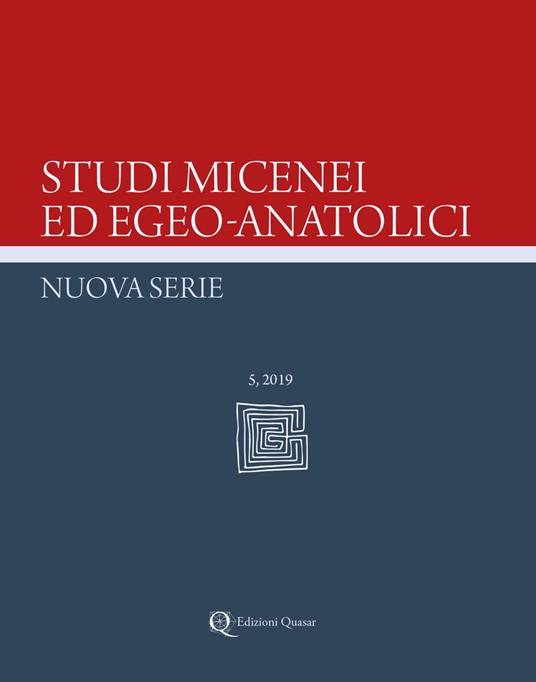 Studi micenei ed egeo-anatolici. Nuova serie. Ediz. inglese (2019). Vol. 5 - copertina