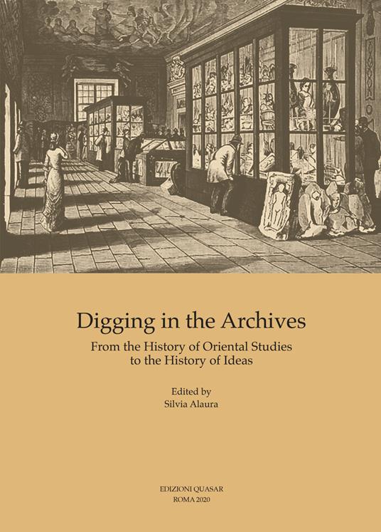 Digging in the archives. From the history of oriental studies to the history of ideas - copertina