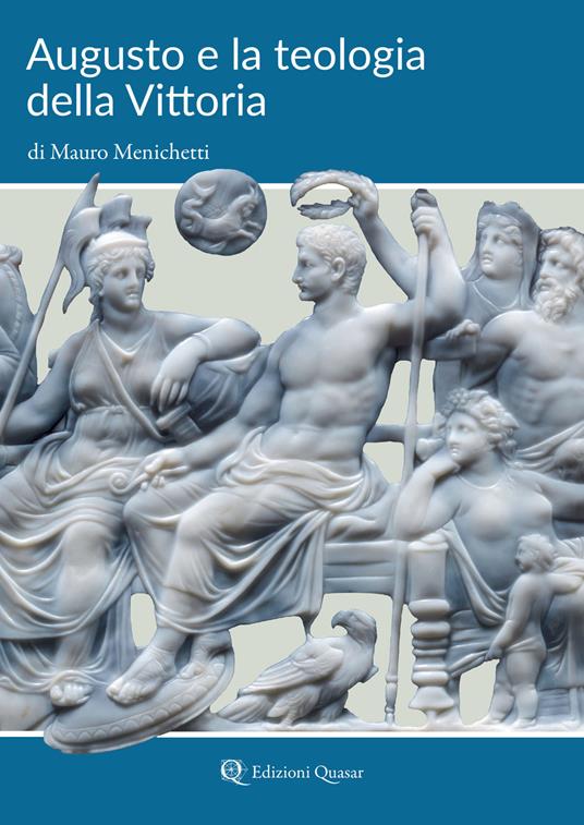Augusto e la teologia della Vittoria - Mauro Menichetti - copertina