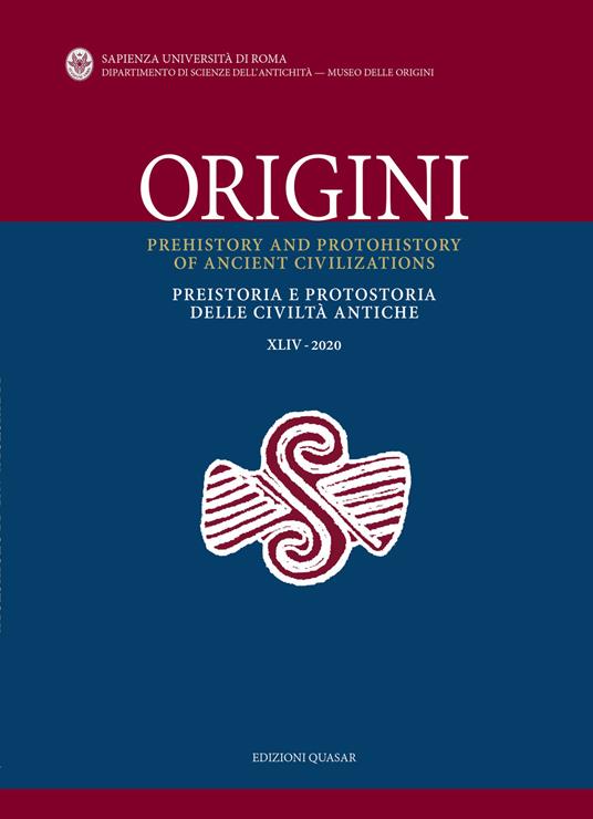 Origini. Preistoria e protostoria delle civiltà antiche-Prehistory and protohistory of ancient civilizations (2020). Vol. 44 - copertina
