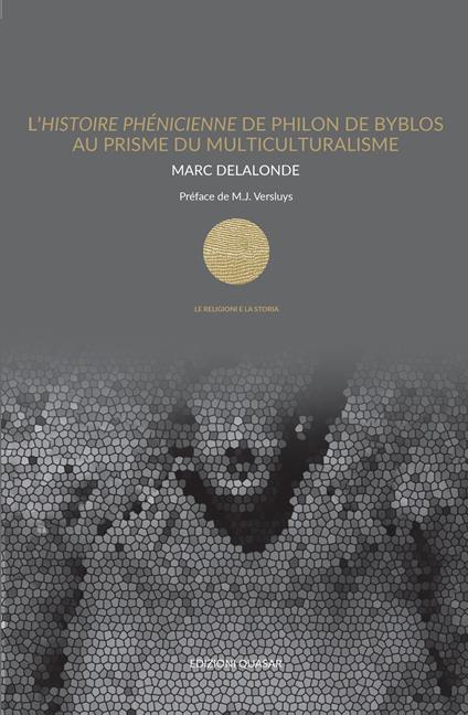 L' Histoire Phénicienne de Philon de Byblos au prisme du multiculturalisme - Marc Delalonde - copertina