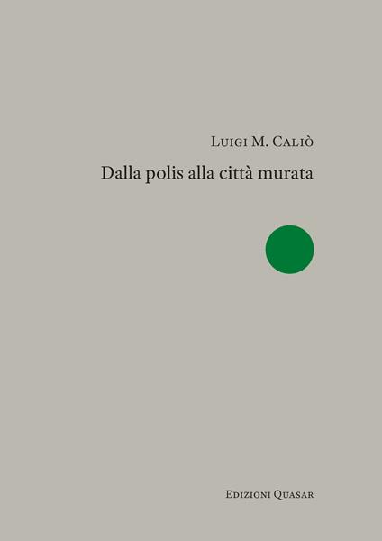 Dalla polis alla città murata - Luigi Maria Caliò - copertina