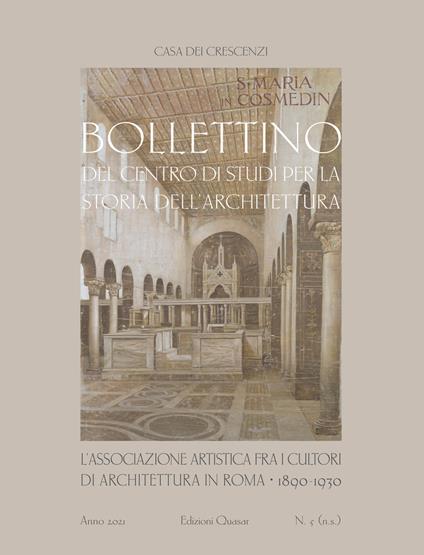 Bollettino del Centro di studi per la storia dell'architettura. Vol. 5: Associazione Artistica fra i cultori di Architettura in Roma 1890-1930, L'. - copertina