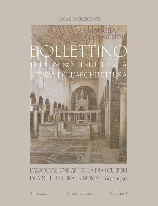 Bollettino del Centro di studi per la storia dell'architettura. Vol. 5: Associazione Artistica fra i cultori di Architettura in Roma 1890-1930, L'. - copertina