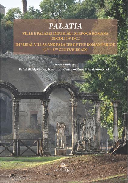 Palatia. Ville e palazzi imperiali di epoca romana (secoli I-V d.C.). Ediz. italiana e inglese - copertina