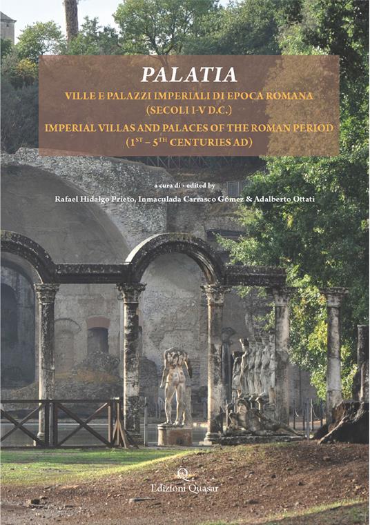 Palatia. Ville e palazzi imperiali di epoca romana (secoli I-V d.C.). Ediz. italiana e inglese - copertina