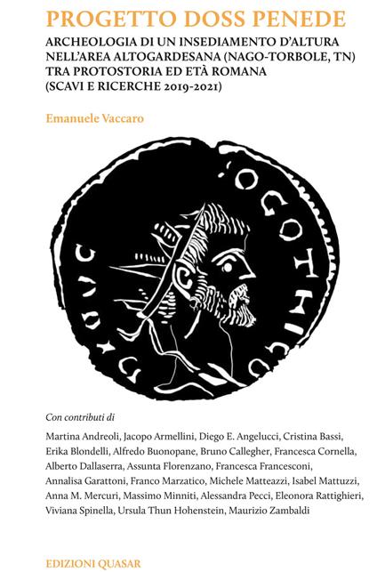 Progetto Doss Penede. Archeologia di un insediamento d'altura nell'area altogardesana (Nago-Torbole, TN) tra protostoria ed età romana (scavi e ricerche 2019-2021) - Emanuele Vaccaro - copertina