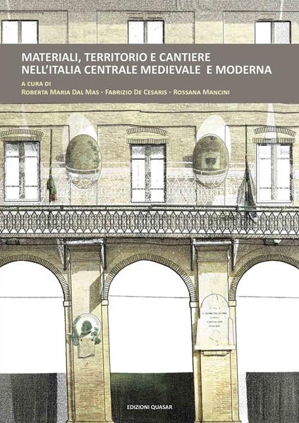 Materiali, territorio e cantiere nell'Italia centrale medievale e moderna - copertina