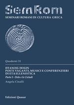 Ptanois Posin. Poeti vaganti, musici e conferenzieri di età ellenistica. Vol. 1: Delo e le Cicladi