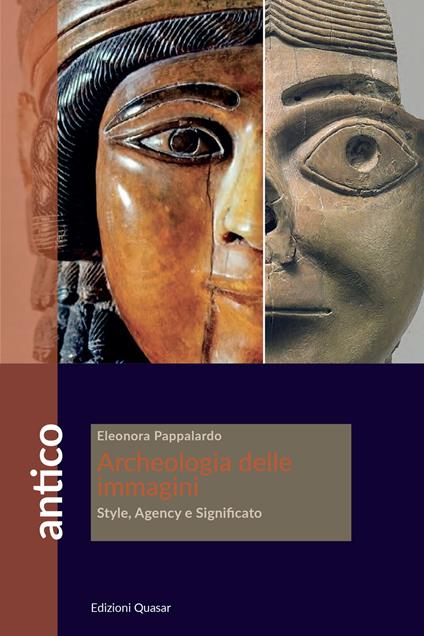 Archeologia delle immagini. Style, agency e significato - Eleonora Pappalardo - copertina