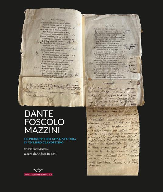 Dante, Foscolo, Mazzini. Un progetto per l'Italia futura in un libro clandestino - copertina