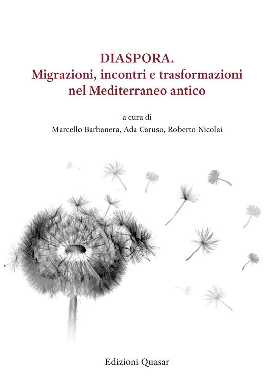 Diaspora. Migrazioni, incontri e trasformazioni nel Mediterraneo antico - copertina