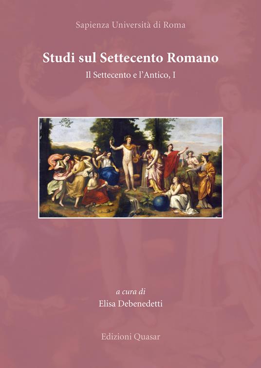 Studi sul Settecento romano. Il Settecento e l'Antico. Vol. 1 - copertina