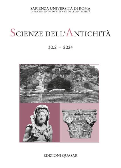 Scienze dell'antichità. Storia, archeologia, antropologia (2024). Vol. 30.2: «L' otium è rivelatore». Imperatori e otium tra archeologia e letteratura - copertina