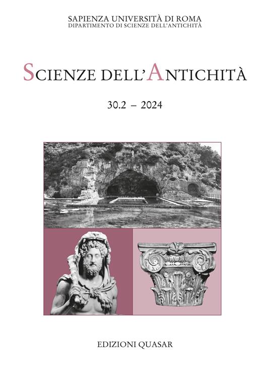 Scienze dell'antichità. Storia, archeologia, antropologia (2024). Vol. 30.2: «L' otium è rivelatore». Imperatori e otium tra archeologia e letteratura - copertina