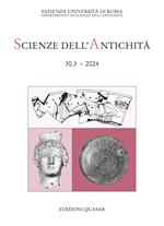 Scienze dell'antichità. Storia, archeologia, antropologia (2024). Vol. 30.3: Il mondo è pieno di dei. Il Politeismo in Grecia: archeologia e contesti