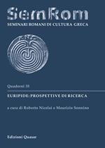 Euripide: prospettive di ricerca. Ediz. multilingue