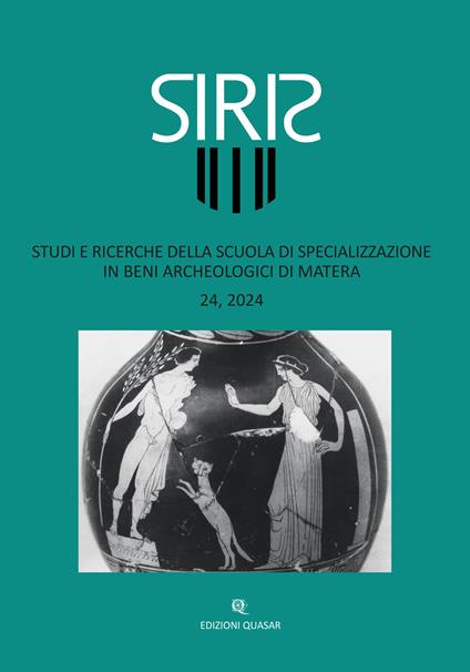 Siris. Studi e ricerche della Scuola di specializzazione in beni archeologici di Matera (2024). Vol. 24 - copertina