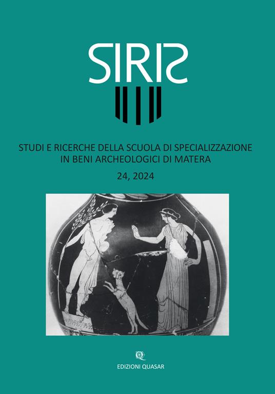 Siris. Studi e ricerche della Scuola di specializzazione in beni archeologici di Matera (2024). Vol. 24 - copertina