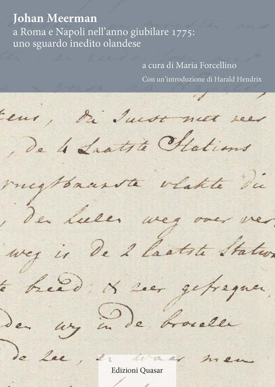 Johan Meerman a Roma e Napoli nell’anno giubilare 1775: uno sguardo inedito olandese. Nuova ediz. - copertina