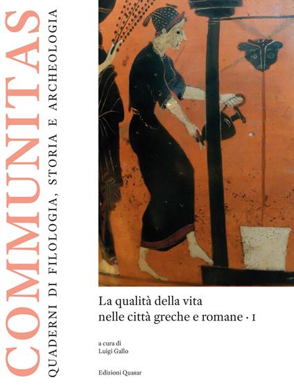 La qualità della vita nelle città greche e romane. Vol. 1 - copertina