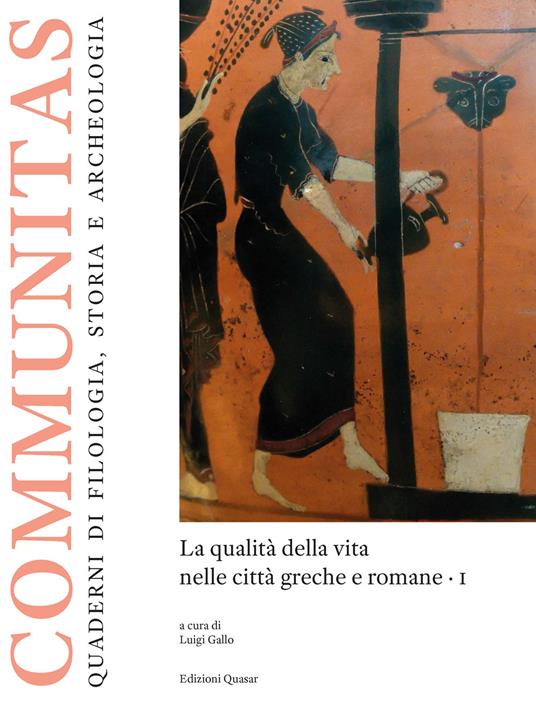 La qualità della vita nelle città greche e romane. Vol. 1 - copertina