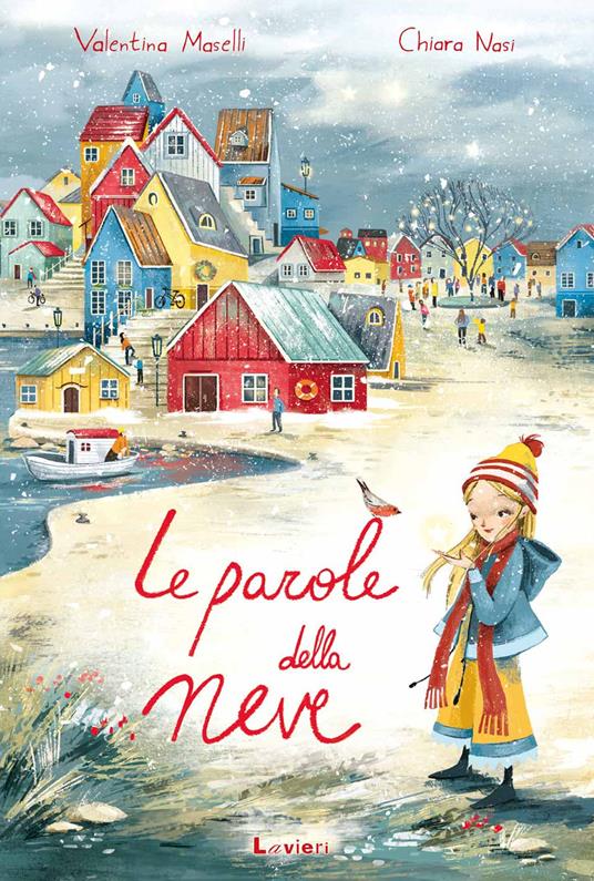 Le parole della neve. Ediz. a colori - Valentina Maselli - copertina