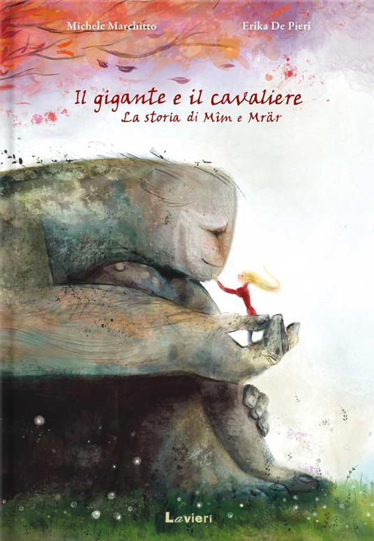 Il gigante e il cavaliere. Ediz. a colori - Michele Marchitto,Erika De Pieri - copertina