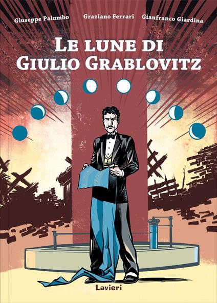 Le lune di Giulio Grablovitz - Graziano Ferrari,Giuseppe Palumbo,Gianfranco Giardina - copertina
