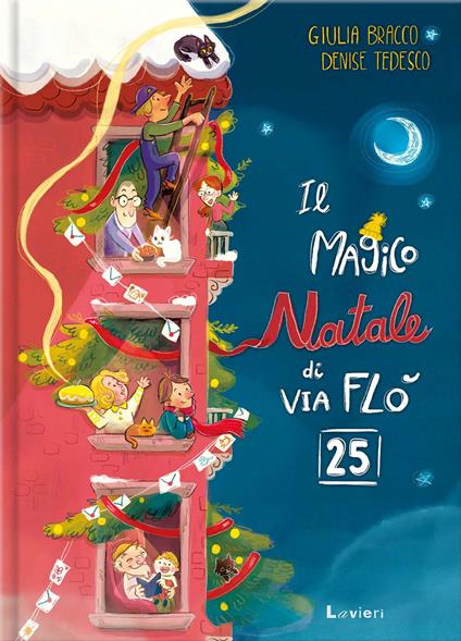Il magico Natale di via Flò 25. Ediz. a colori - Giulia Bracco - copertina