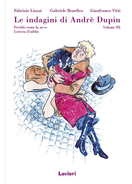 Le indagini di André Dupin. Vol. 3 - Gianfranco Vitti,Fabrizio Liuzzi,Gabriele Benefico - copertina