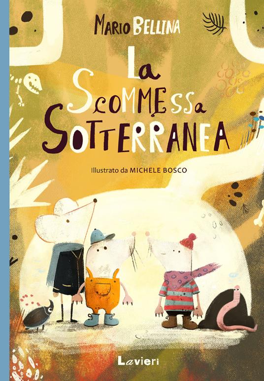 La scommessa sotterranea - Michele Bosco,Mario Bellina - copertina