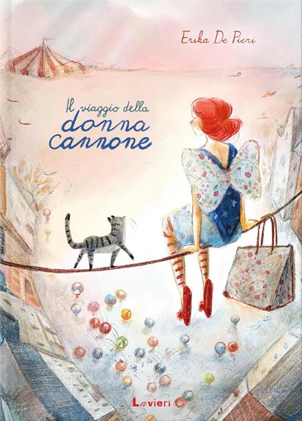 Il viaggio della donna cannone - Erika De Pieri - copertina
