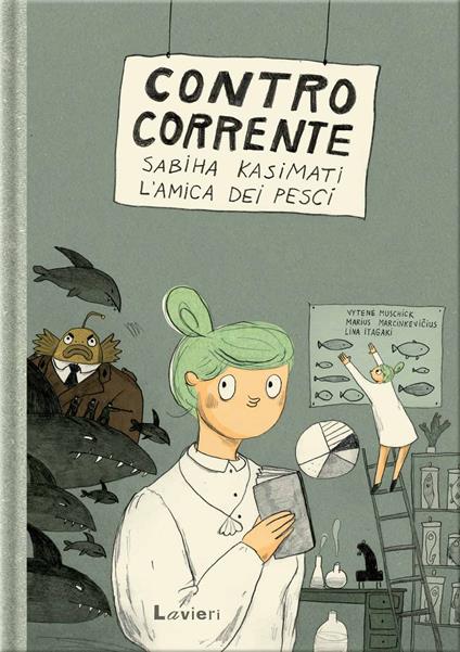 Contro corrente. Sabiha Kasimati, l'amica dei pesci - Marius Marcinkevicius,Vitené Mushick - copertina