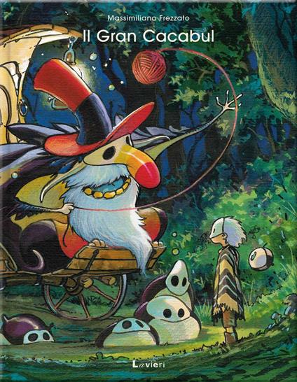 Il gran cacabul. Ediz. a colori - Massimiliano Frezzato - copertina