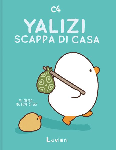 Yalizi scappa di casa. Ediz. a colori - C4 - copertina